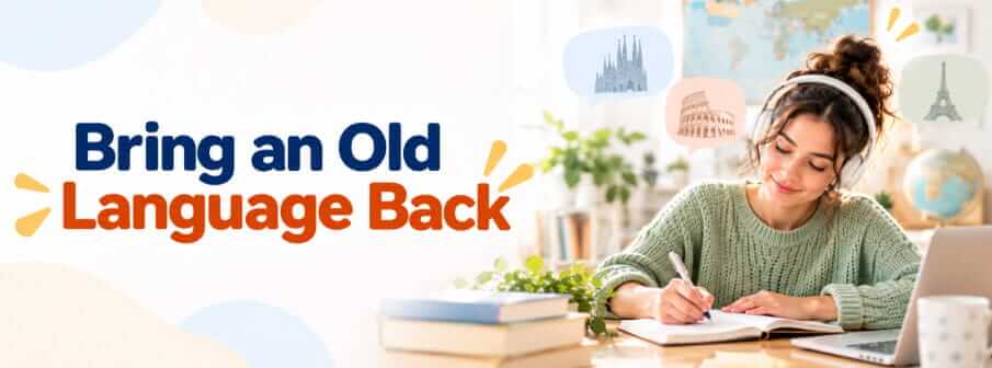 Language learner reconnecting with a previously learned language