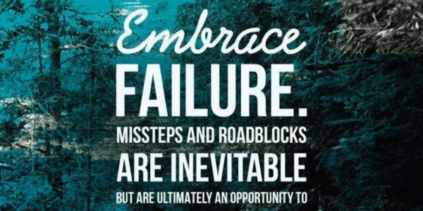 Failure is Unavoidable, Embrace it