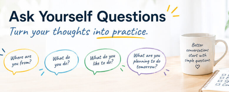 Ask Yourself Questions