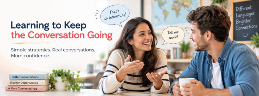 Learn to keep the conversation going