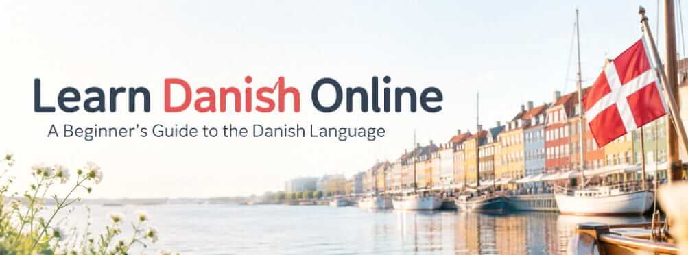 Learn Danish Online Beginner's Guide to Danish