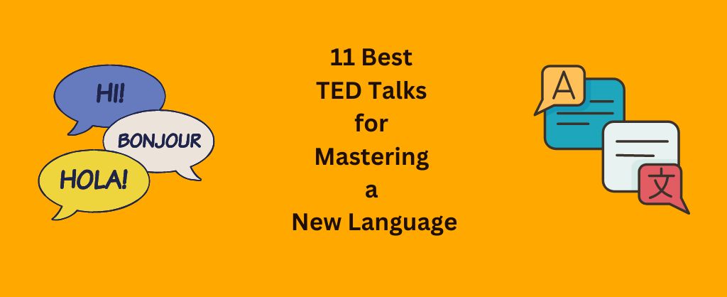 11 Top TED Talk for Language Learners