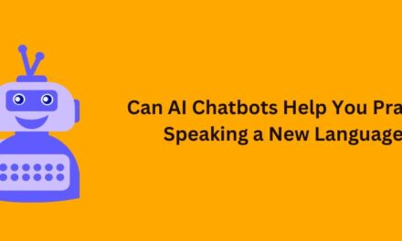 Can an AI Chatbot Help You Learn a New Language?