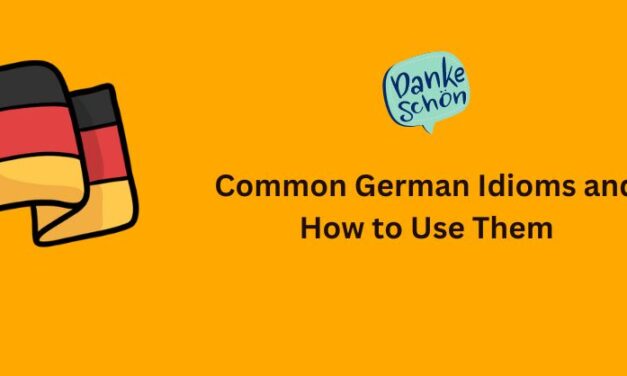 30+ Common German Idioms and How to Use Them