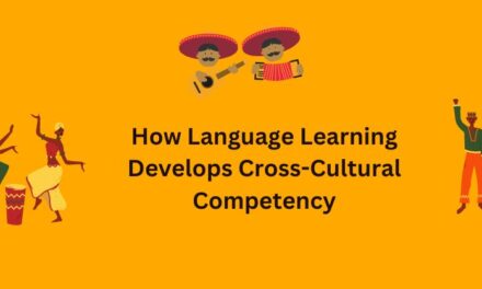 How Language Learning Develops Cross-Cultural Competency