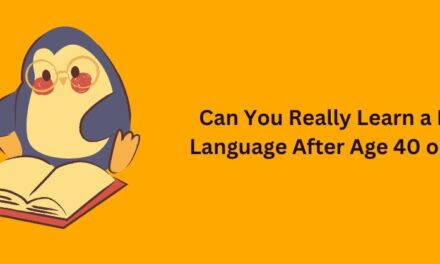 Can You Really Learn a New Language After Age 40 or 60?