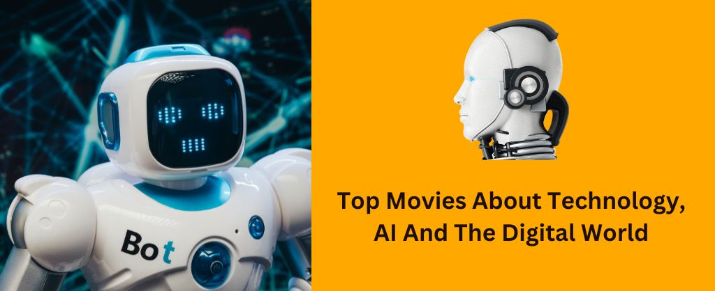 Movies About Technology, AI And The Digital World