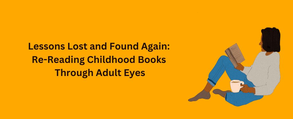 Re-Reading Childhood Books