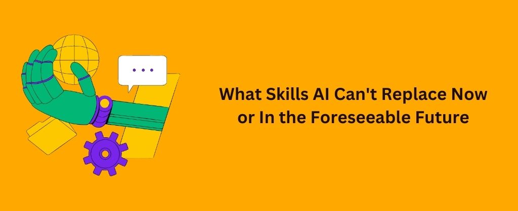Skills AI Can't Automate