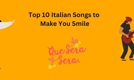 Top 10 Upbeat Italian Songs to Make You Smile