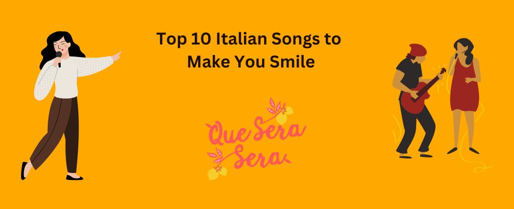 Top Italian Songs to Make You Smile