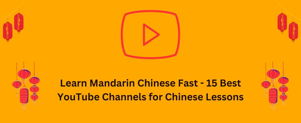 Best YouTube Channels to Learn Chinese