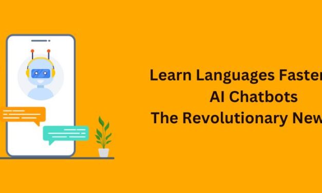 Learn Languages Faster with AI Chatbots