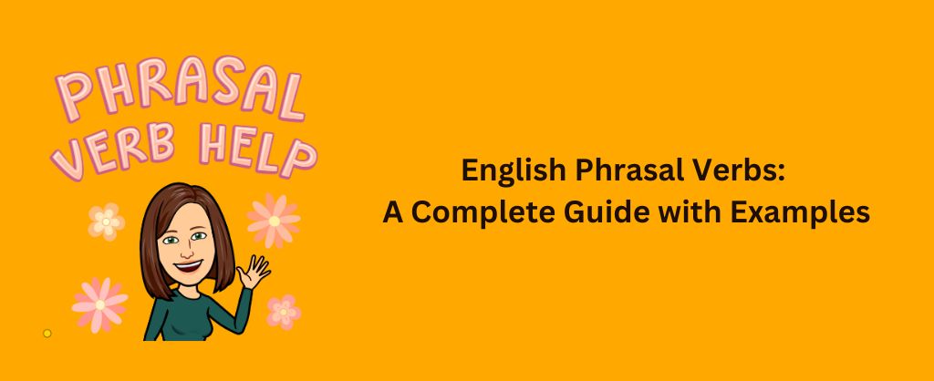 Learn Most Common English Phrasal Verbs