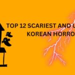 Top 12 Scariest and Unforgettable Korean Horror Movies