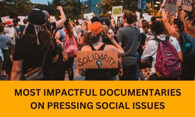 10 Most Impactful Documentaries on Pressing Social Issues