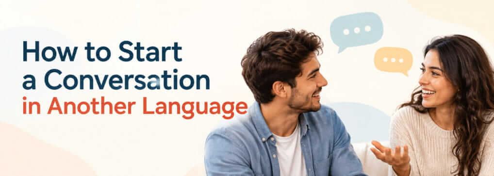 How to Start a Conversation in Another Language